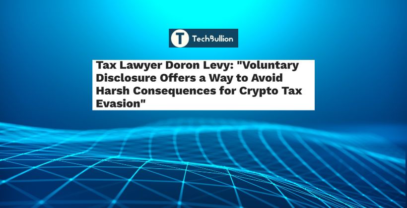 Tax Lawyer Doron Levy - TechBullion